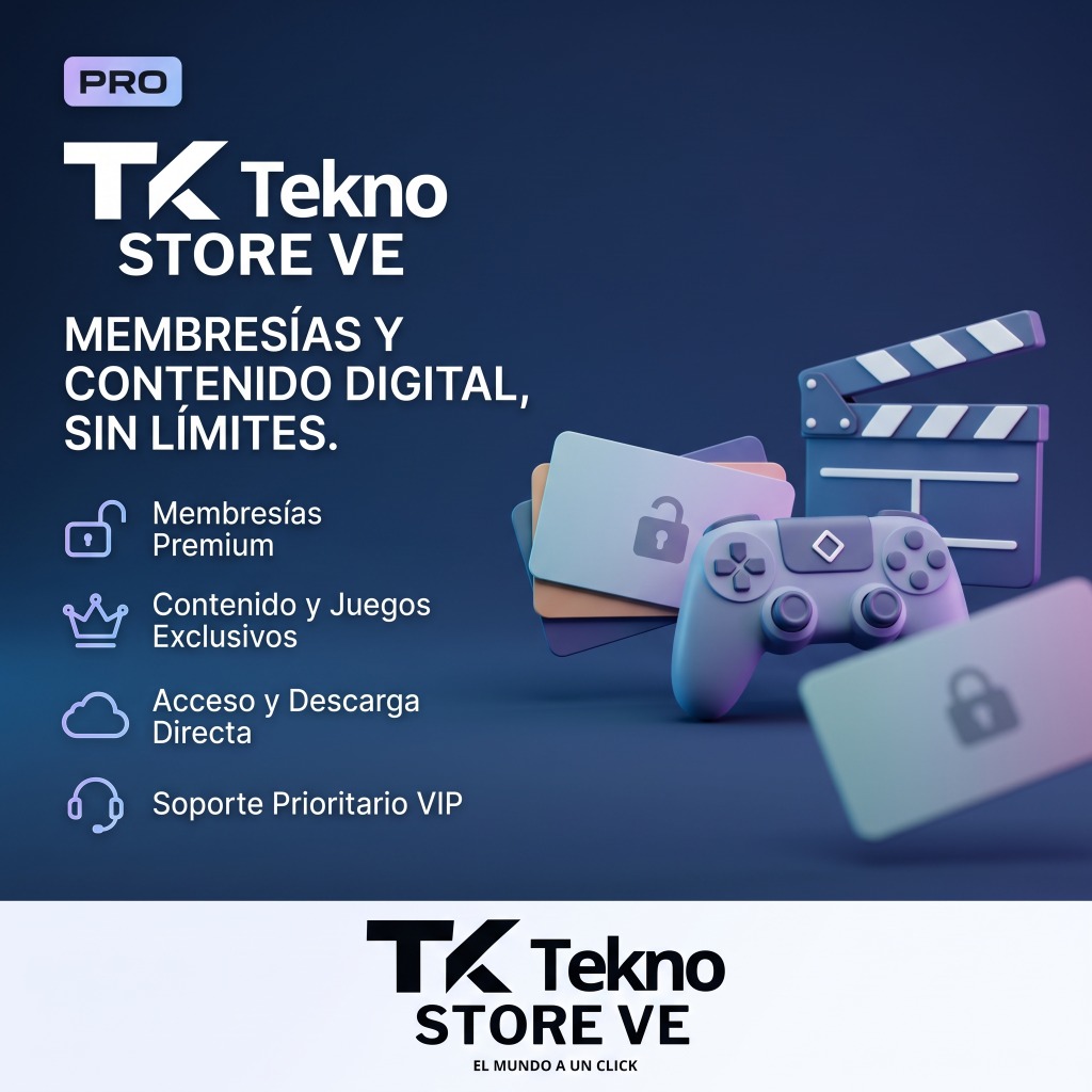 Tekno Store VE - Membresías y Contenido Digital, Sin Límites